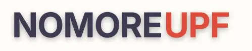 No More UPF – Ultra Processed Foods Information